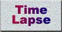 Time Lapse